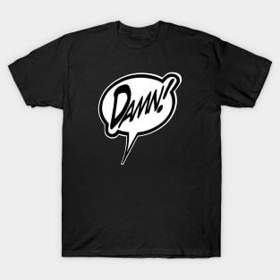 Word Balloon “Damn.” Version C T-Shirt